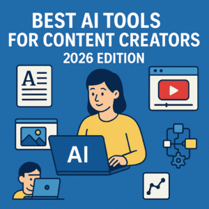Read more about the article Best AI Tool for Content Creators (2026 Edition)
